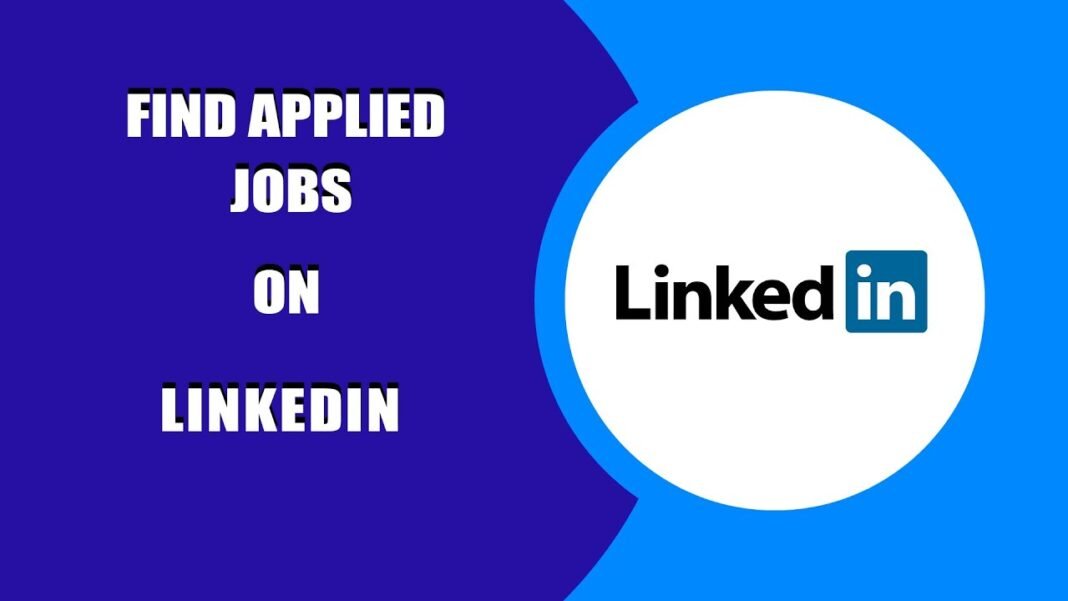 How Can I Check for Applied Jobs on LinkedIn?