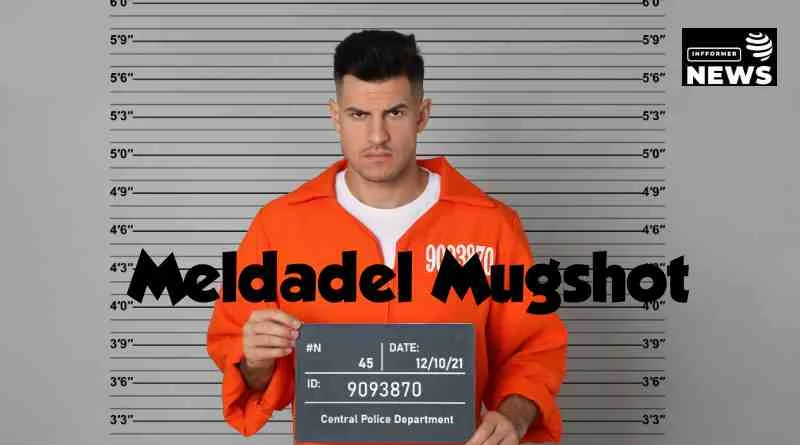 What is the Meldadel Mugshot? A Complete Review